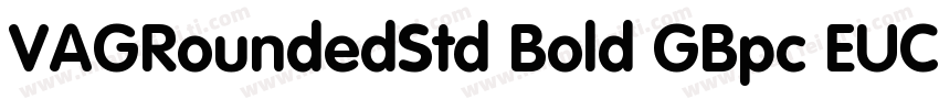 VAGRoundedStd Bold GBpc EUC H字体转换